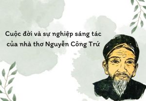 cuoc-doi-va-su-nghiep-sang-tac-cua-nha-tho-nguyen-cong-tru-1