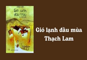Gió lạnh đầu mùa và sự tinh tế của nhà văn Thạch Lam