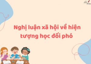Nghị luận xã hội về hiện tượng học đối phó