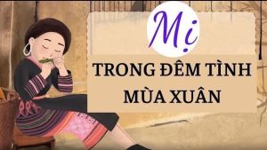 Phân tích diễn biến tâm trạng Mị trong đêm tình mùa xuân