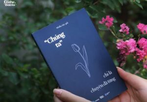 Chúng ta chỉ là chuyện đã từng - Những bài thơ tình chất chứa cảm xúc