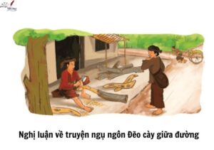 Nghị luận về truyện ngụ ngôn Đẽo cày giữa đường