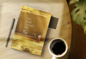 Lén nhặt chuyện đời - Chữa lành vết thương cho người trẻ
